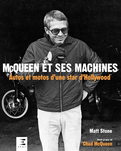 McQueen et ses machines : autos et motos d'une star d'Hollywood