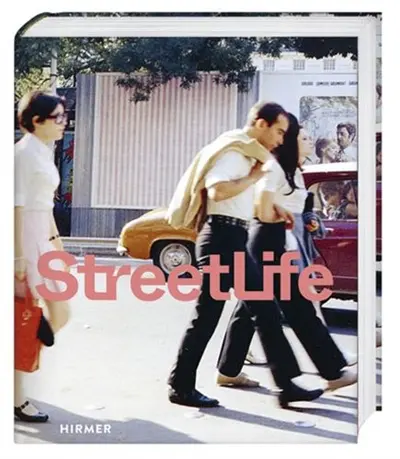 Street Life : The Street in Art from Kirchner to Streuli