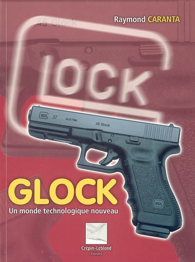 Glock : un monde technologique nouveau