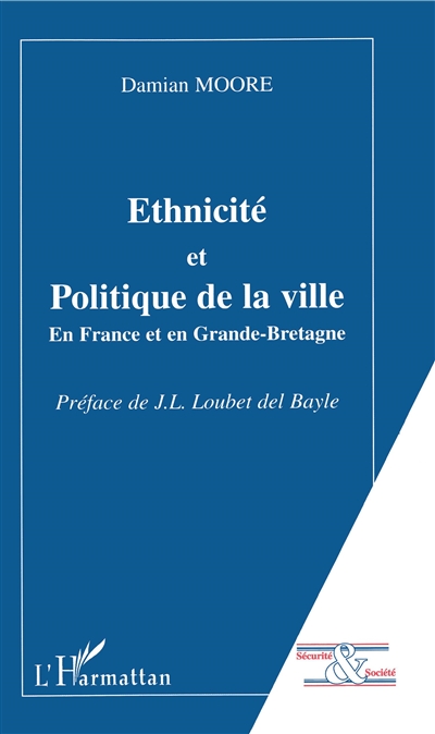 Ethnicité et politique de la ville : en France et en Grande-Bretagne