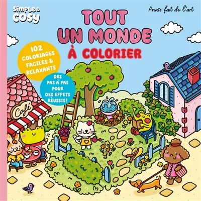 Tout un monde à colorier : 100 coloriages