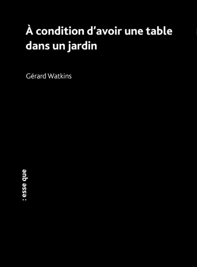 A condition d'avoir une table dans un jardin