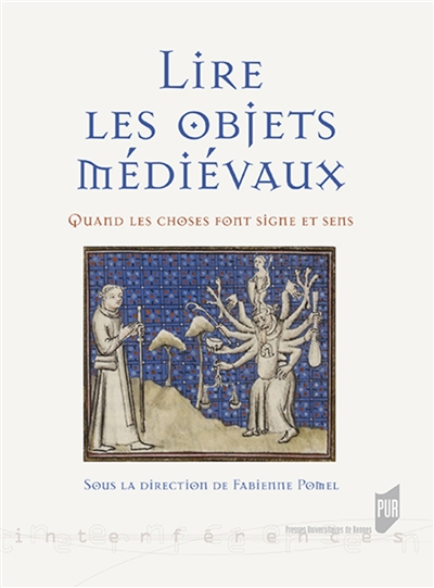 Lire les objets médiévaux : quand les choses font signe et sens