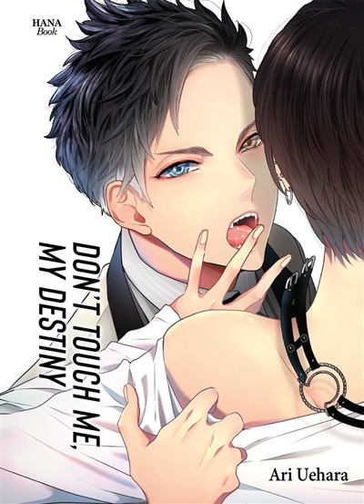 Don't touch me, my destiny. Vol. 1