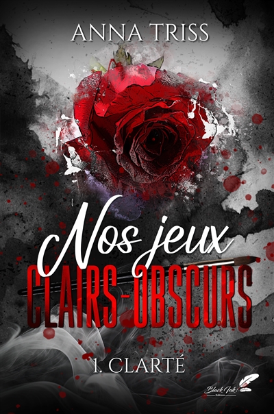 Nos jeux clairs-obscurs, tome 1 : Clarté