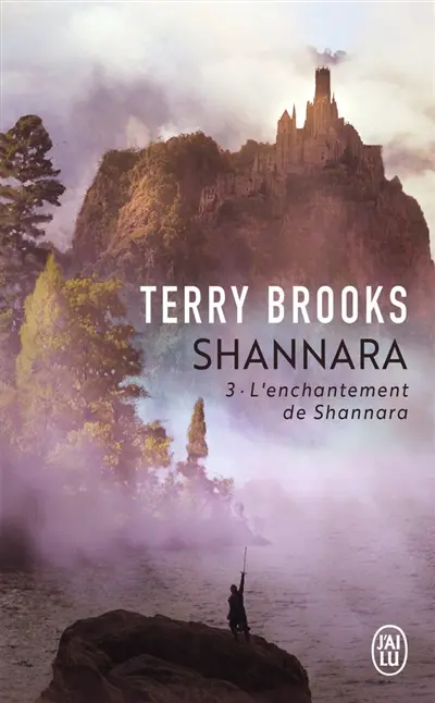 Shannara. Vol. 3. L'enchantement de Shannara