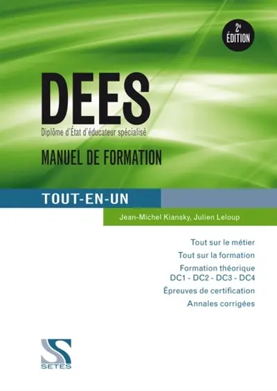 DEES, diplôme d'Etat d'éducateur spécialisé : manuel de formation : tout en un
