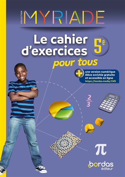 Maths 5e : le cahier d'exercices pour tous