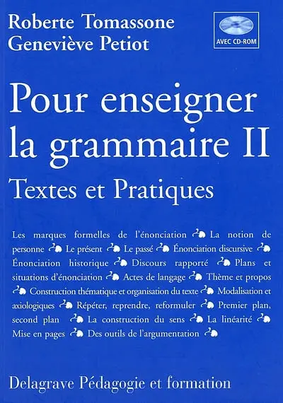 Pour enseigner la grammaire : textes et pratiques. Vol. 2