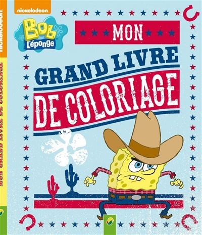 Bob l'éponge : mon grand livre de coloriage