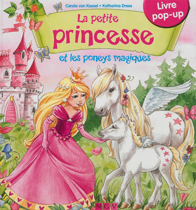 La petite princesse et les poneys magiques : livre pop-up