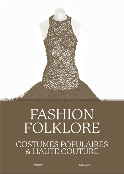 couverture du livre Fashion folklore : costumes populaires & haute couture