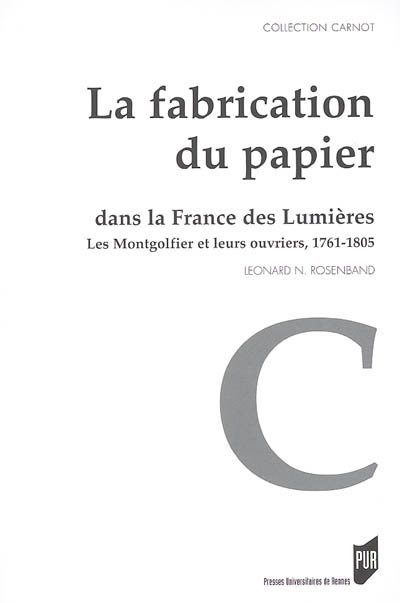 La fabrication du papier dans la France des Lumières : les Montgolfier et leurs ouvriers 1761-1805