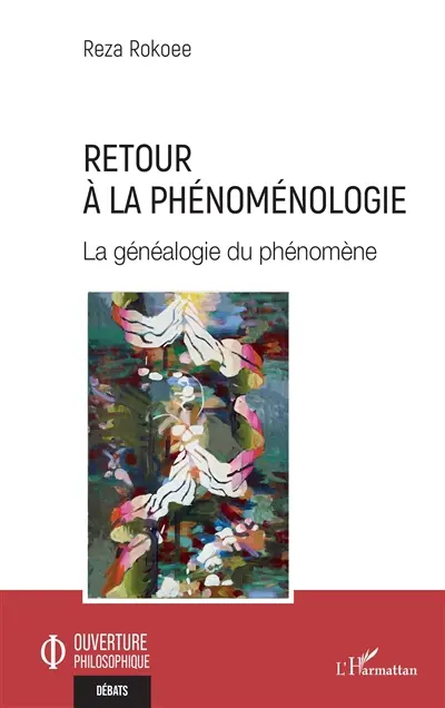 Retour à la phénoménologie : la généalogie du phénomène
