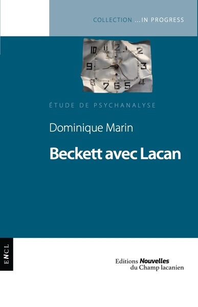 Beckett avec Lacan : étude de psychanalyse