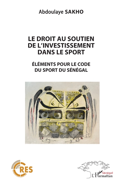Le droit au soutien pour l'investissement dans le sport : éléments pour le code du sport du Sénégal