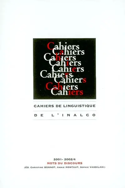 Cahiers de linguistique, n° 4. Mots du discours