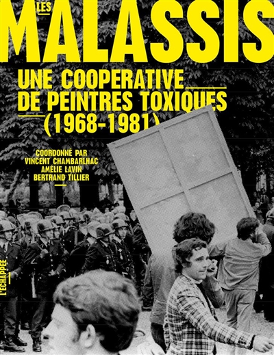 Les Malassis : une coopérative de peintres toxiques : 1968-1981