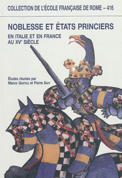 Noblesse et Etats princiers en Italie et en France au XVe siècle