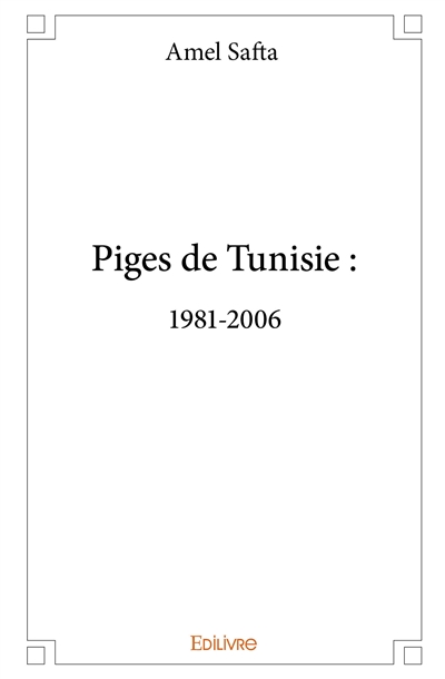 Piges de tunisie 1981 2006