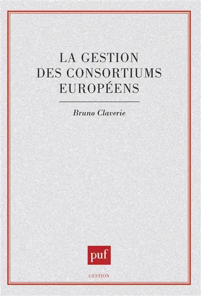 La Gestion des consortiums européens