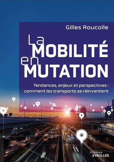 La mobilité en mutation :...