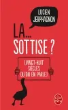 La sottise ? : vingt-huit siècles qu'on en parle
