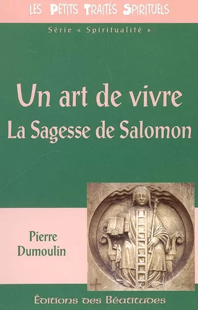 Un art de vivre, la sagesse de Salomon