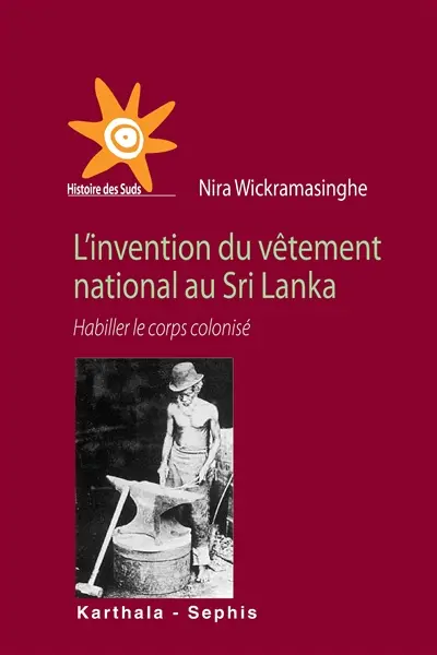 L'invention du vêtement national au Sri Lanka : habiller le corps colonisé