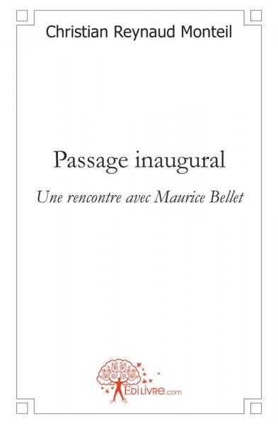 Passage inaugural : Une rencontre avec Maurice Bellet