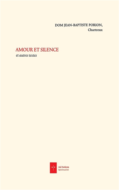Amour et silence : et autres textes