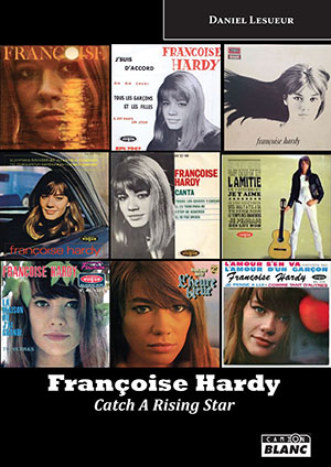 Françoise Hardy : catch a rising star
