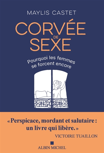 Corvée de sexe : pourquoi...