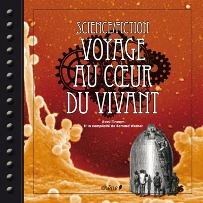 Science - fiction : voyage au coeur du vivant