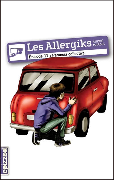 Les Allergiks. Vol. 11. Paranoïa collective