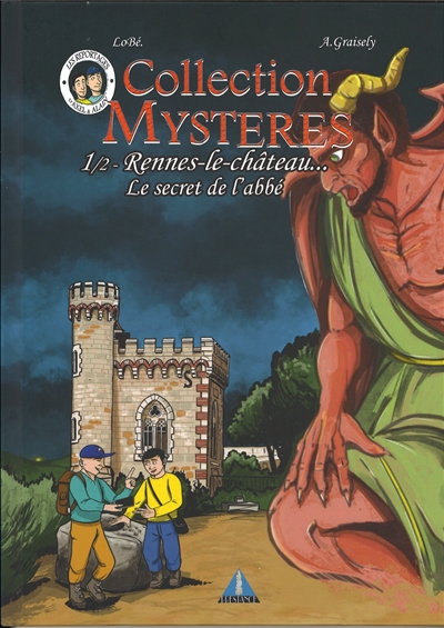 Rennes-le-Château. Vol. 1. Le secret de l'abbé
