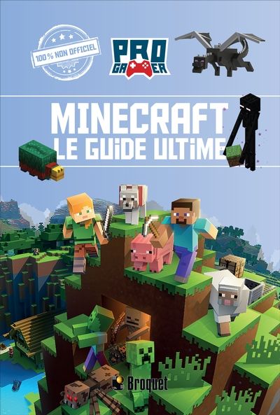 Minecraft : Le guide ultime