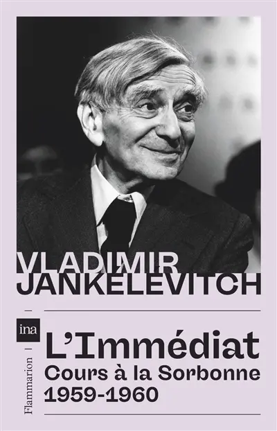 L'immédiat : cours à la Sorbonne, 1959-1960