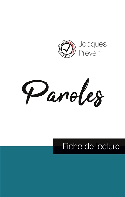 Paroles de Jacques Prévert (fiche de lecture et analyse complète de l'œuvre)