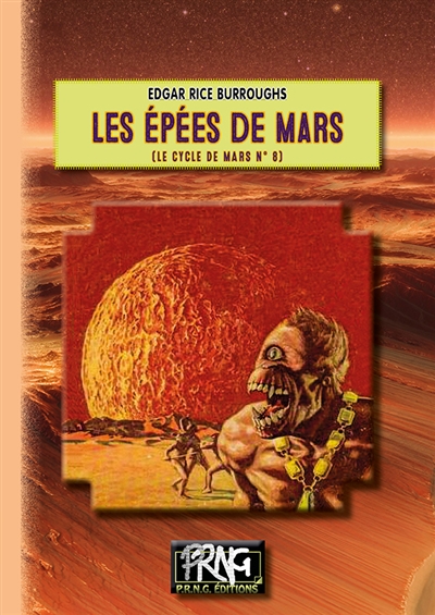 Le cycle de Mars. Vol. 8. Les épées de Mars