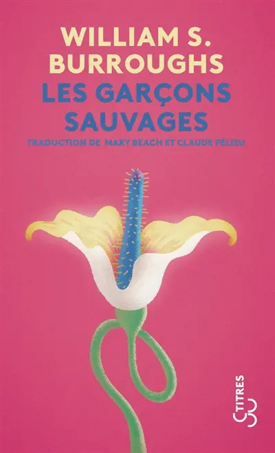 Les garçons sauvages : un livre des morts