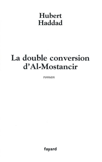 La double conversion d'al-Mostancir