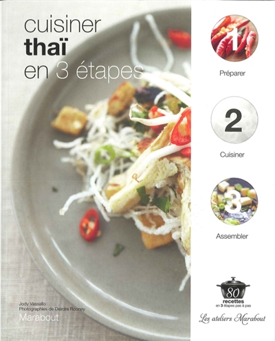 Cuisiner thaï en 3 étapes