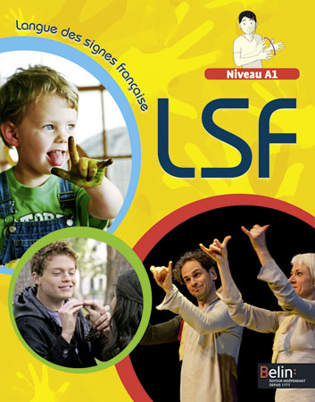 LSF, langue des signes française : niveau A1