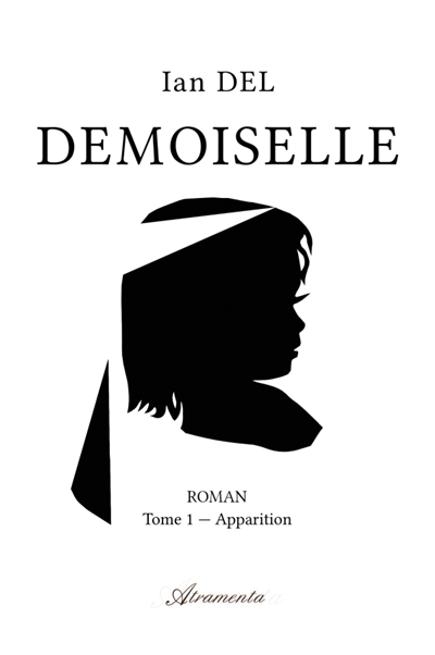 Demoiselle, Tome I :...
