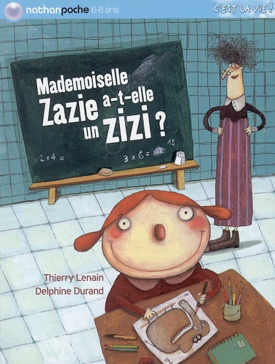 Mademoiselle Zazie a-t-elle un zizi ?