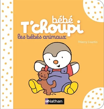 Bébé T'choupi : les bébés animaux