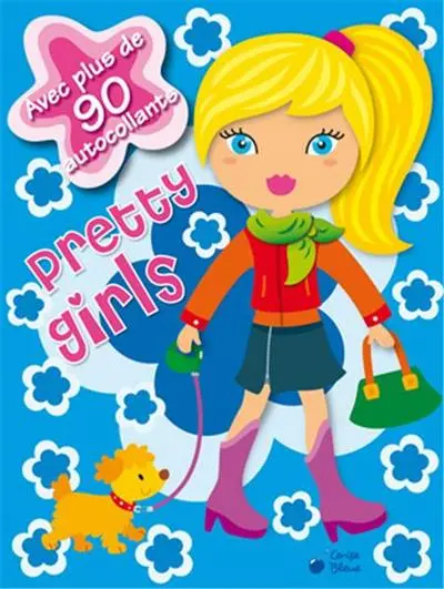 Pretty girls : avec plus de 90 autocollants : bleu