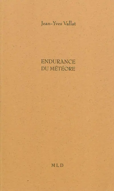 Endurance du météore