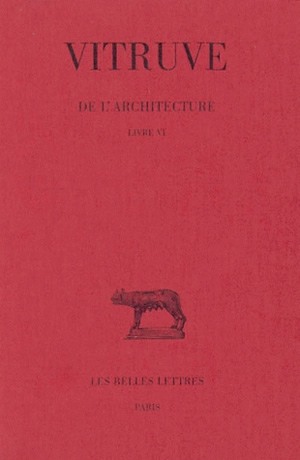 De l'architecture. Vol. 6. Livre VI
